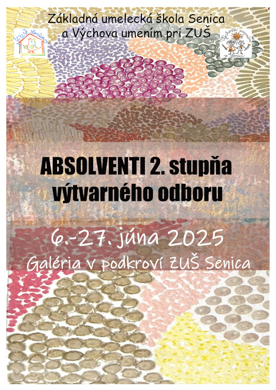 Absolventská výstava žiakov 2. stupňa výtvarného odboru